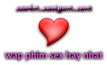 wap sex viet hay